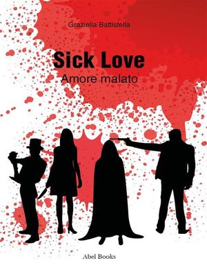 cover image of Sick love